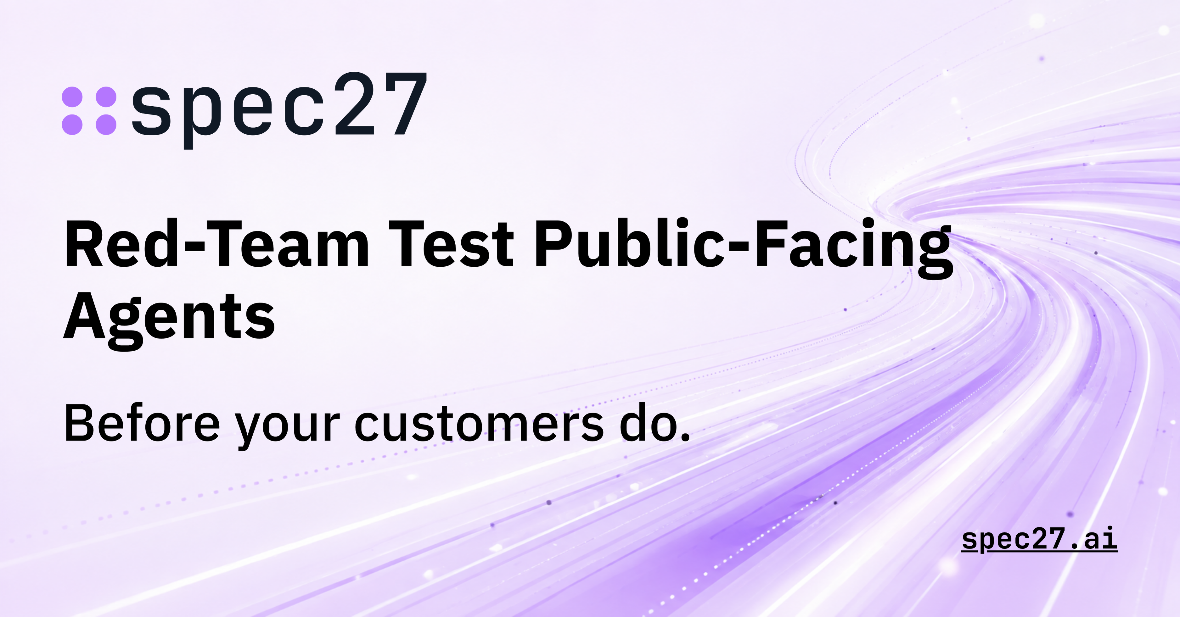 Red-team test your public-facing AI agent before customers do.